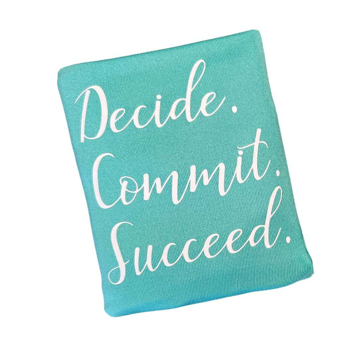 decide. commit. succeed